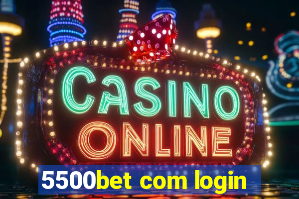 5500bet com login